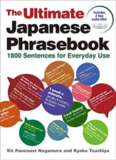 The Ultimate Japanese Phrasebook: 1800 Sentences for Everyday UseIncl. CD