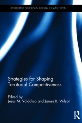 Strategies for Shaping Territorial Competitiveness - 9781138777712