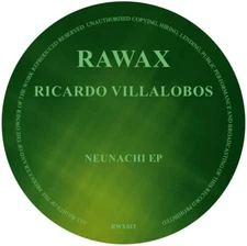 Ricardo Villalobos Neunachi EP 12" Vinyl Rawax RWX013