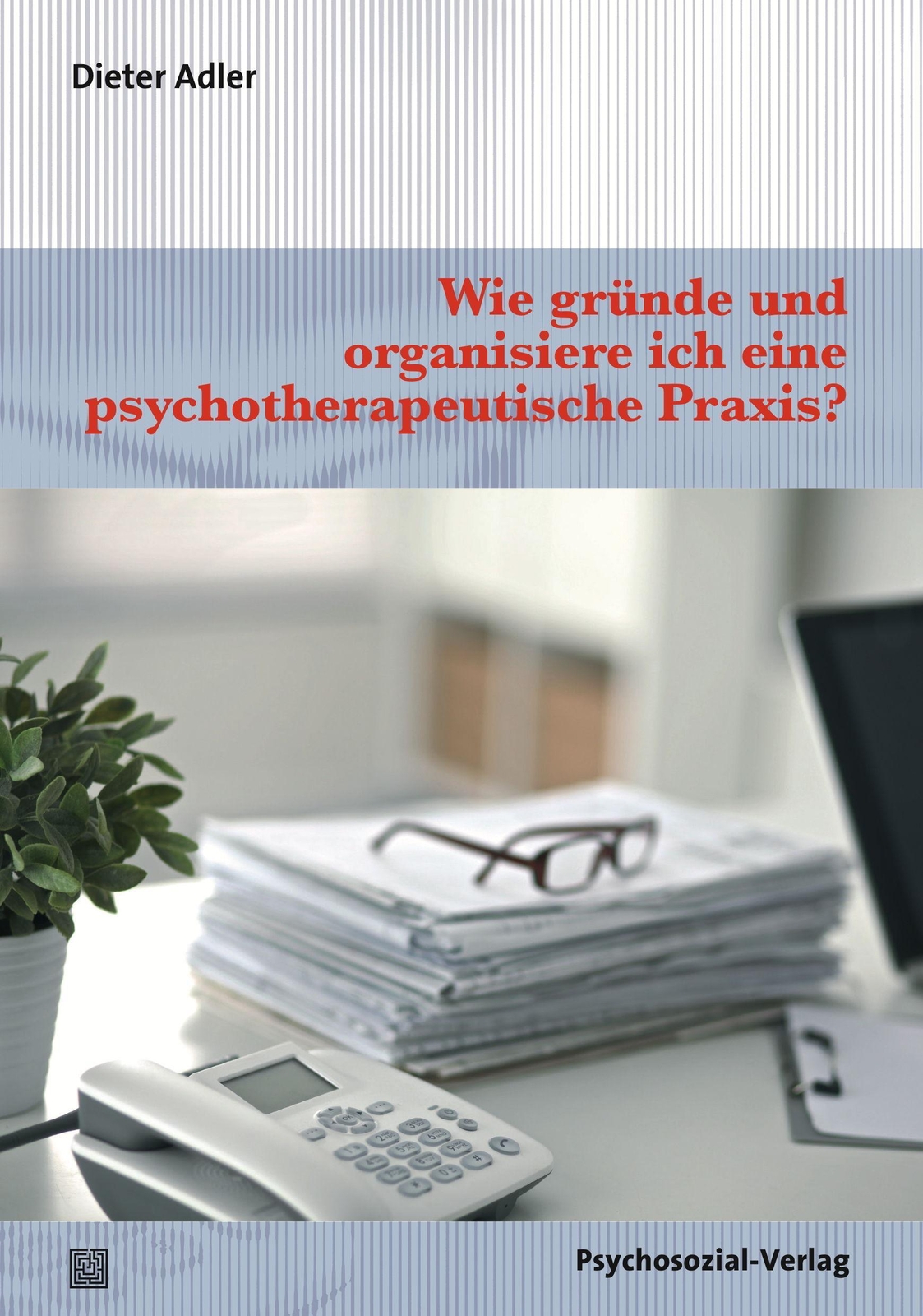Thumbnail - Wie Gründe Und Organisiere Ich Eine Psychotherapeutische Praxis?