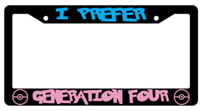 I Prefer Generation Four High Quality Black Plastic Frame Pokemon