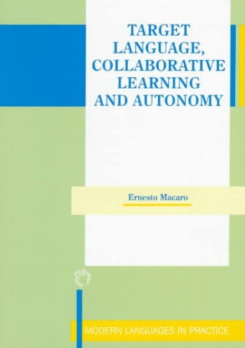 Target Language, Collaborative Learning and Autonomy (Modern Language ...