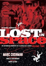 Lost in Space Irwin Allen's Lost in Space, Authorized Biography Vol 2 14BL251