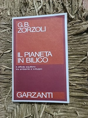 IL PLANET IN BALICO G. B. Zorzoli Prima Ed. Garzanti 1988