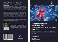 Mohiul Alam (U. A.) | Stikstoffixatie In Suikerriet En Pseudomonas Stutzeri...