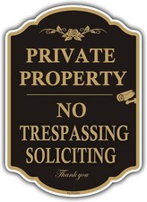 Private Property No Trespassing Signs, 14 x 10 x 0.04 Inches, Black and Gold