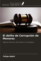 El Delito De CorrupcióN De Menores Felipe Adaid Taschenbuch Spanisch 2024