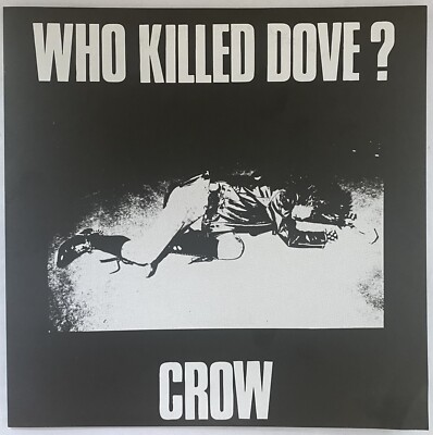 CROW - WHO KILLED DOVE? 7  JAPAN PUNK GISM ZOUO GHOUL DEATHSIDE JUDGEMENT SLANG