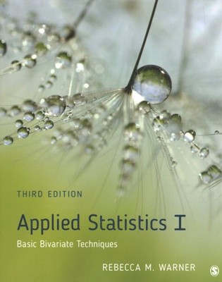 Applied Statistics : Basic Bivariate Techniques, Paperback by Warner, Rebecca...