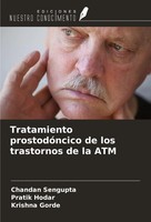 Chandan Sengupta (U. A.) | Tratamiento ProstodóNcico De Los Trastornos De La ATM