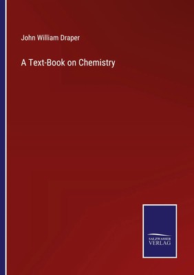 John William Draper | A Text-Book on Chemistry | Taschenbuch | Englisch (2022)