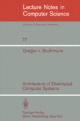 Architecture of Distributed Computer Systems, Paperback by Bochmann, Gregor V...