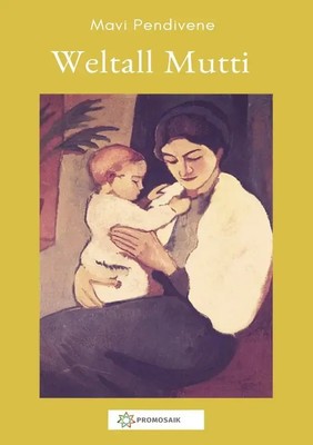 Mavi Pendibene | Weltall Mutti | Taschenbuch | Deutsch (2020) | 92 S. | epubli