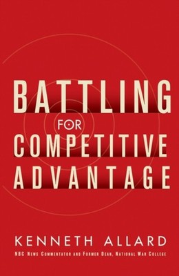 Allard - Battling for Competitive Advantage - New paperback or softbac - X555z