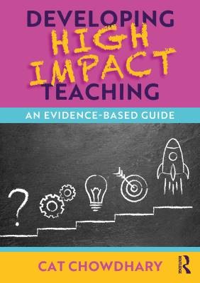 Developing High Impact Teaching: An Evidence-Based