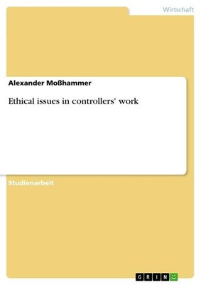 Ethical issues in controllers' work Alexander Moßhammer