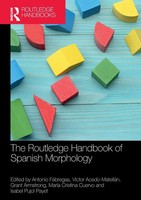 Antonio FáBregas (U. A.) | The Routledge Handbook Of Spanish Morphology | Buch