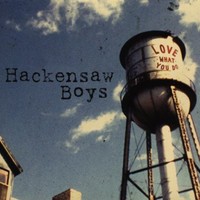 Hackensaw Boys - Love What You Do - Cd - G3Z