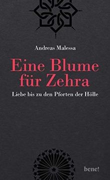 Eine Blume für Zehra: Liebe bis zu den Pforten der ... | Buch | Zustand sehr gut
