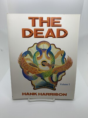 HANK HARRISON THE DEAD VOL 1 Signed 2x GRATEFUL DEAD Haight