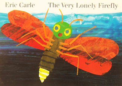 The Very Lonely Firefly by Eric Carle (1999, Board Book)  