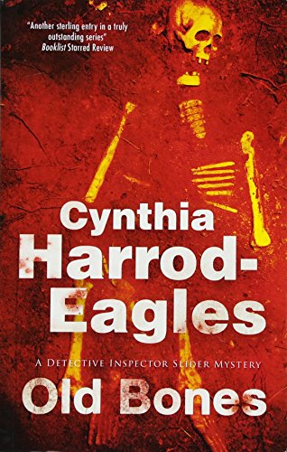 Old Bones: A British Police Procedural: 19 (A Detective Inspector Slider Mystery