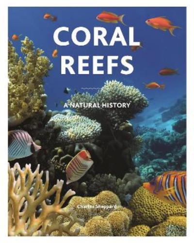 Charles Sheppard Coral Reefs (Copertina rigida)