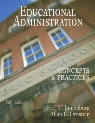 Educational Administration: Concepts and Practices - Hardcover - VERY GOOD