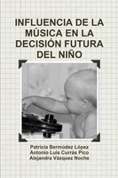 Patricia BermúDez LóPez (U. A.) | Influencia DE LA MÚSica EN LA DecisiÓN...