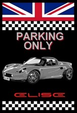 plaque " PARKING ONLY  LOTUS ELISE S1 grise  "  ( idée cadeau anniversaire  )