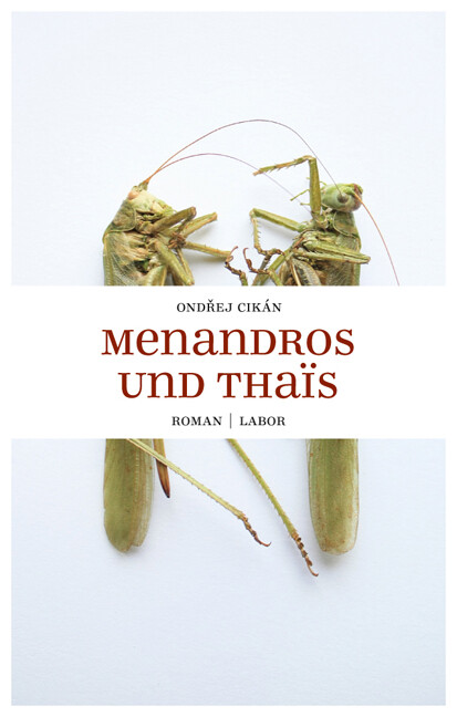 Ondřej Cikán / Menandros Und Thaïs