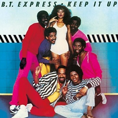 Keep It Up + 5 by Bt Express (CD, 2016)
