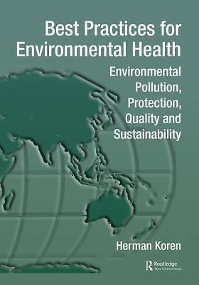 Best Practices for Environmental Health: Environmental Pollution, Protection,...