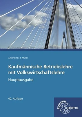 Kaufmännische Betriebslehre mit Volkswirtschaftslehre: Hauptausgabe Gesetze ... - Bild 1 von 4