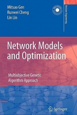 Netzwerkmodelle und Optimierung: Multiobjective Genetic Algorithm Approach