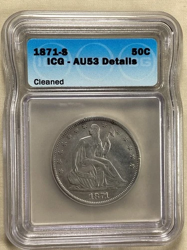 1871 S Seated Liberty Half Dollar ICG AU 53 Details Cleaned Free Shipping (3701)