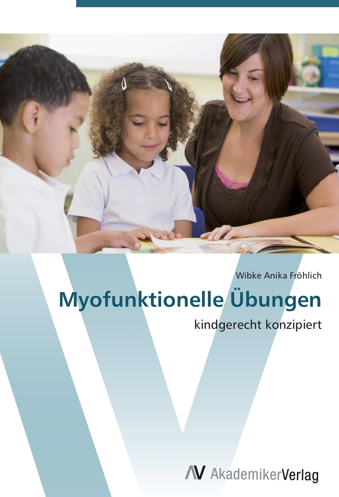 Thumbnail - Wibke Anika Fröhlich | Myofunktionelle Übungen | Taschenbuch | Deutsch