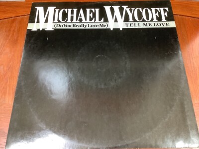 Michael Wycoff  '(Do You Really Love Me) TELL ME LOVE' UK Issue 12''