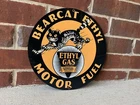 Bearcat ethyl motor fuel gasoline oil garage man cave racing vintage round sign