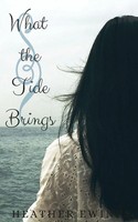 Heather Ewings | What The Tide Brings | Taschenbuch | Englisch (2020)