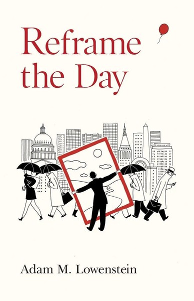 Reframe The Day Embracing The Craft Of Life, One Day At A Time Lowenstein Buch-image