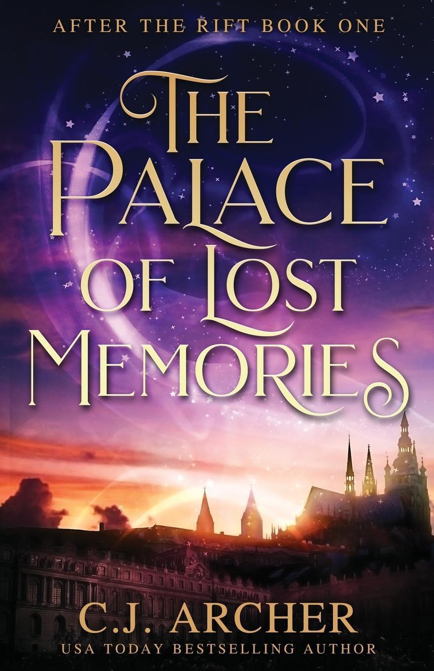 Thumbnail - The Palace Of Lost Memories C. J. Archer Taschenbuch After The Rift