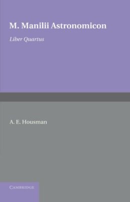 Astronomicon: Volume 4, Liber Quartus, Manilius 9781107648067 Free Shipping-,