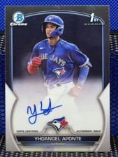 2023 Bowman Chrome YHOANGEL APONTE Toronto Blue Jays 1st Bowman Auto