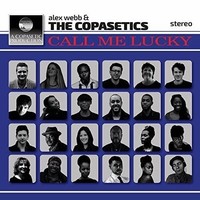 Alex Webb The Copa - Call Me Lucky - Cd - G4Z