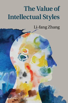 The Value of Intellectual Styles Zhang Paperback Cambridge University Press