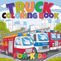Fun Trucks Coloring Book For Kids Joe Hammoud