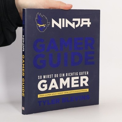 Ninja: Gamer Guide  |  Tyler Blevins
