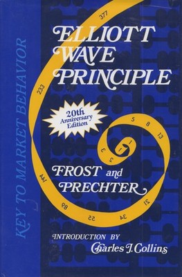 Elliott Wave Principle: Key to Market Behavior - hardcover A. J. Frost|Rober...