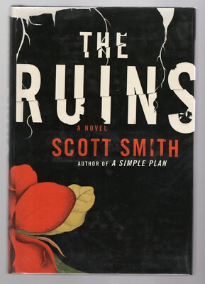 Scott Smith THE RUINS 1st printing hardcover SIGNED Brand New!